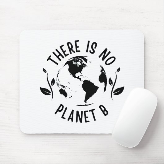 Es gibt keinen Planeten-B-Planeten-Planeten Mousepad (Mit Mouse)