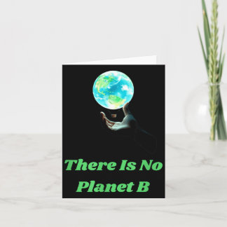 Es gibt keinen Planeten B - Rette die Erde Umweltb Karte