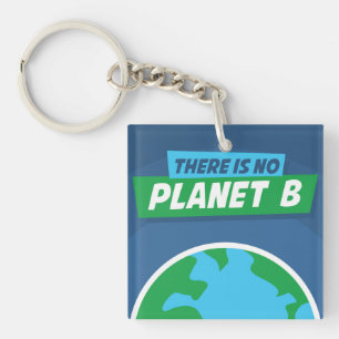 Es gibt keinen Planeten B Schlüsselanhänger
