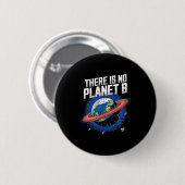 Es gibt keinen Planeten B Sci-Fi Erde Button (Vorne & Hinten)