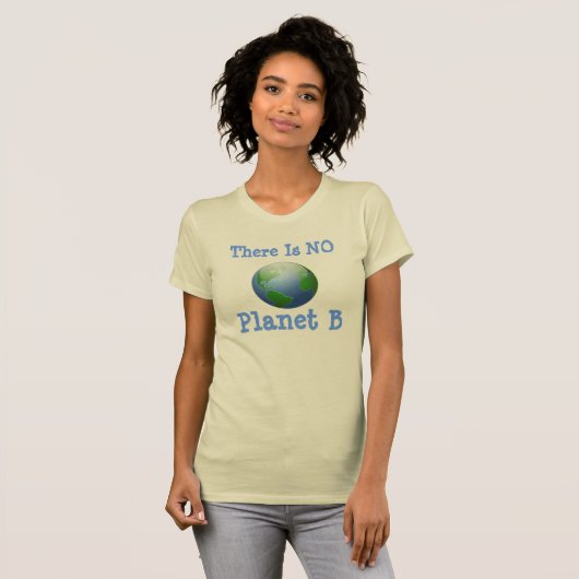 Es gibt KEINEN Planeten B T-Shirt (Vorne ganz)