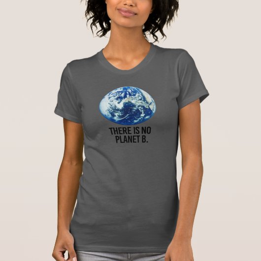 Es gibt keinen Planeten B T-Shirt (Vorderseite)