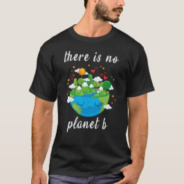 es gibt keinen Planeten b T-Shirt