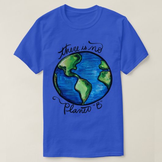 Es gibt keinen Planeten B T-Shirt (Design vorne)