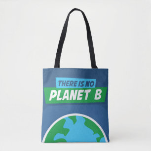 Es gibt keinen Planeten B Tasche