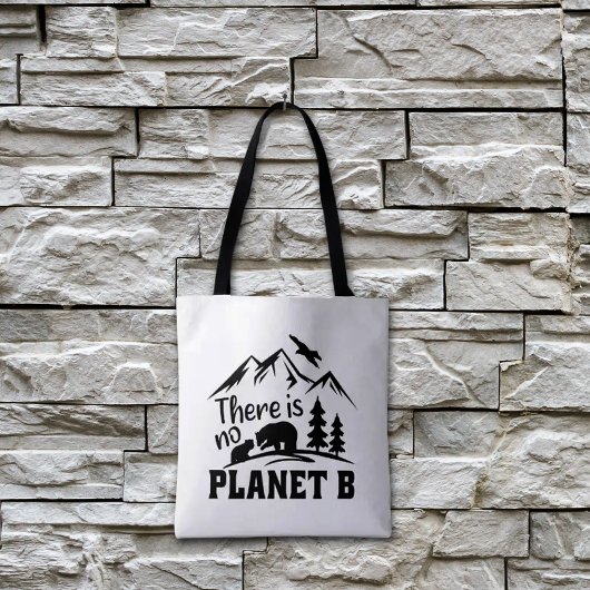 Es gibt keinen Planeten B Tasche