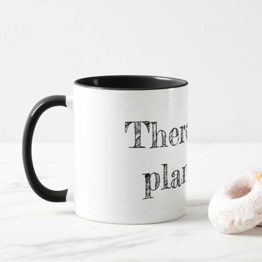 Es gibt keinen Planeten "B" Tasse (Mit Donut)