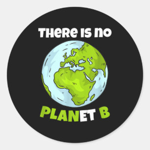 Es gibt keinen Planeten B Umweltbewegung Umweltsch Runder Aufkleber