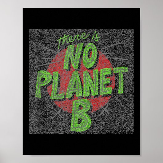 Es gibt keinen Planeten B, Umweltschutz, Poster (Vorne)