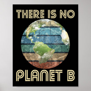 Es gibt keinen Planeten B - Umweltschutz Poster