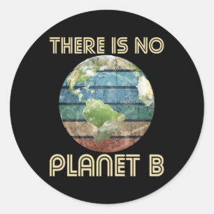 Es gibt keinen Planeten B - Umweltschutz Runder Aufkleber