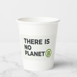 Es gibt keinen Planeten B Umweltschützer  Pappbecher