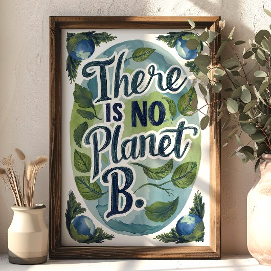 Es gibt keinen Planeten-B-Umweltwall-Art Poster