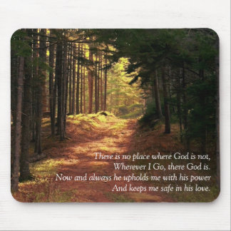 Es gibt keinen Platz, in dem Gott nicht ist Mousepad