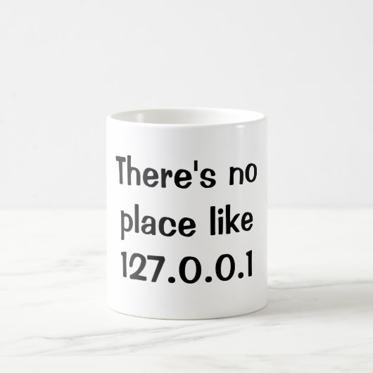 Es gibt keinen Platz wie 127.0.0.1 Kaffeetasse (Mittel)