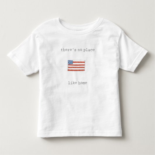 Es gibt keinen Platz wie Flagge des Zuhause-| der Kleinkind T-shirt (Vorderseite)