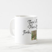 Es gibt keinen Platz wie Gabeln, WA Tasse (Vorderseite Links)