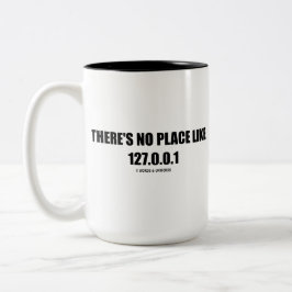 Es gibt keinen Platz wie (Zuhause) 127.0.0.1 Kaffeetasse