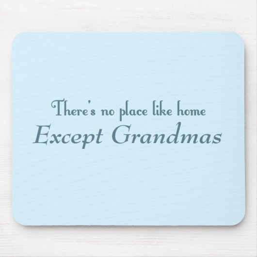 Es gibt keinen Platz wie Zuhause Mousepad (Vorne)