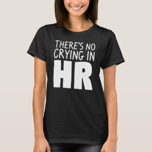 Es gibt keinen Wunder in den Humanressourcen 2 T-Shirt
