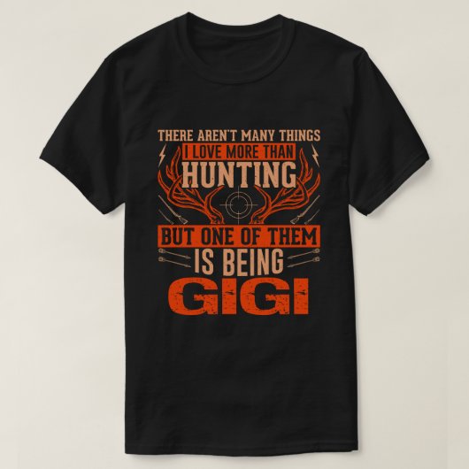 Es gibt nicht viele Dinge, die Jagd auf Hirsche T-Shirt (Design vorne)