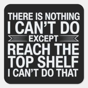 Es gibt nichts, was ich nicht lustig Sarkastisch S Quadratischer Aufkleber