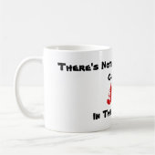 Es gibt nichts wie eine heiße Schale von, Joe, in… Kaffeetasse (Links)