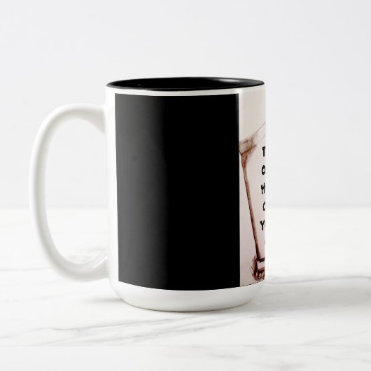 ES GIBT NUR EINE SACHE, DIE MAN NICHT TUN KANN ZWEIFARBIGE TASSE (Links)