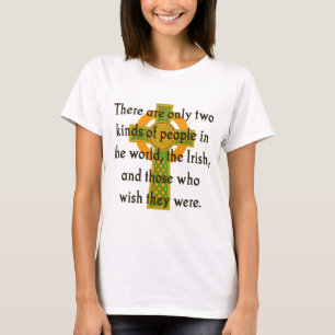 Es gibt nur zwei Arten von Menschen - irisches Zit T-Shirt