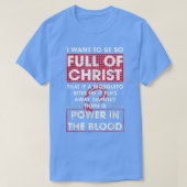 Es gibt Power im Blut Funny Religious Christlich  T-Shirt (Design vorne)