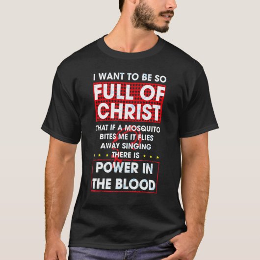 Es gibt Power im Blut Religious Christlich T-Shirt (Vorderseite)