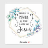 Es gibt Power im Namen Jesu Aufkleber (Blatt)