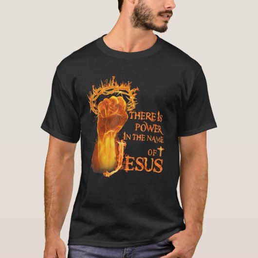 Es gibt Power im Namen Jesu Feuers T-Shirt (Vorderseite)