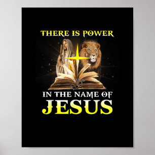 Es gibt Power im Namen Jesu Löwen Christlich Poster