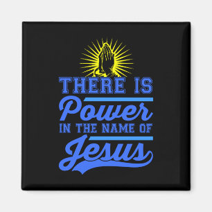 Es gibt Power im Namen Jesu Magnet