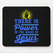 Es gibt Power im Namen Jesu Mousepad (Vorne)