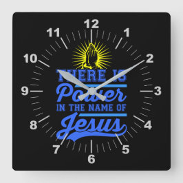 Es gibt Power im Namen Jesu Quadratische Wanduhr