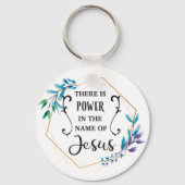 Es gibt Power im Namen Jesu Schlüsselanhänger (Vorderseite)