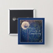 Es gibt Schönheit in der Einfachheit Button (Vorne & Hinten)