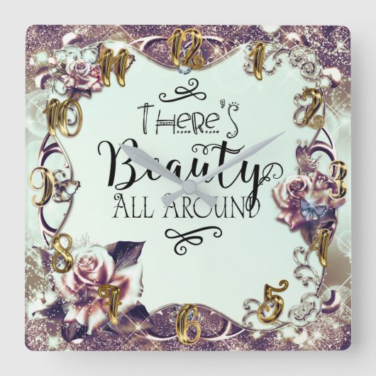 Es gibt Schönheit rund um Schmetterlinge und Rose Quadratische Wanduhr (Vorderseite)