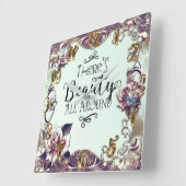 Es gibt Schönheit rund um Schmetterlinge und Rose Quadratische Wanduhr (Winkel)