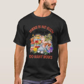 Es gibt so etwas wie zu viele Bücher biblirisch T-Shirt (Vorderseite)