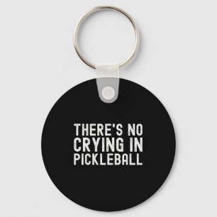 Es gibt Tränen im Pickleball - lustiger Pickle Bal Schlüsselanhänger