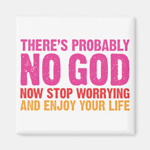 Es gibt wahrscheinlich keinen Gott Magnet