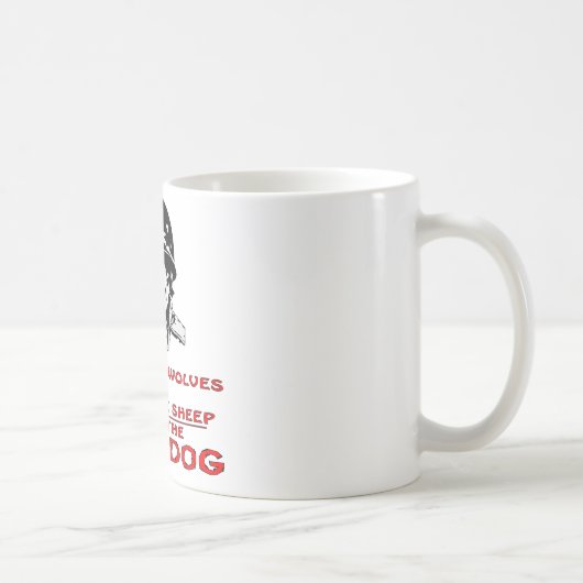 Es gibt Wölfe dort sind Schafe, die ich der Kaffeetasse (Rechts)