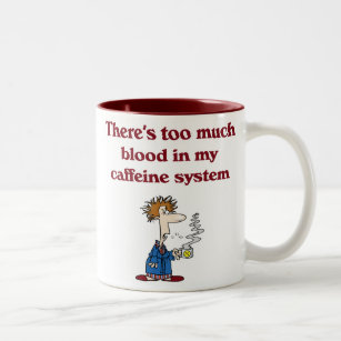 Es gibt zu viel Blut in meinem Koffein-System Zweifarbige Tasse