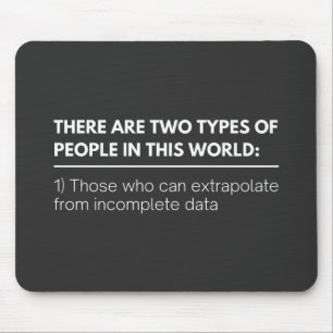Es gibt zwei Arten von Menschen auf dieser Welt: Mousepad