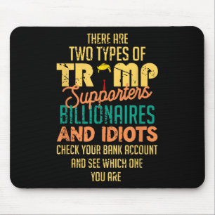 Es gibt zwei Arten von Trump-Unterstützern in Bill Mousepad