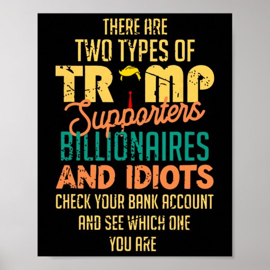 Es gibt zwei Arten von Trump-Unterstützern in Bill Poster (Vorne)