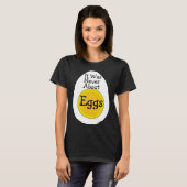 Es ging nie um T - Shirt mit Eiern (Vorne ganz)